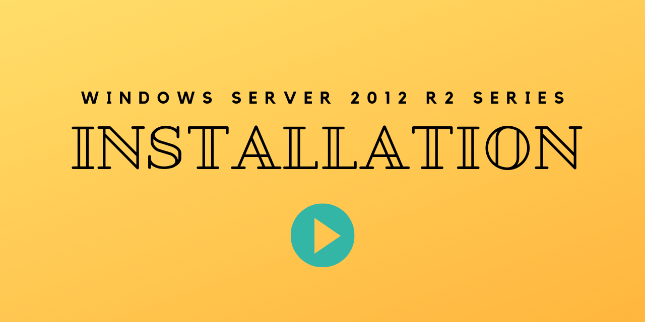 Installing Windows Server 2012 R2