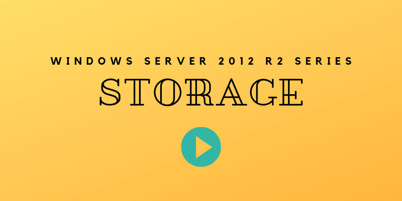 Windows Server 2012 R2 Storage