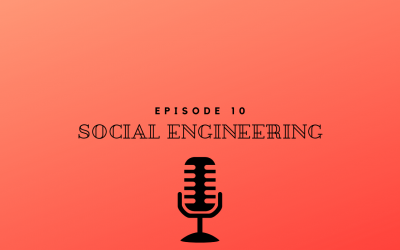 Episode 10 – Social Engineering